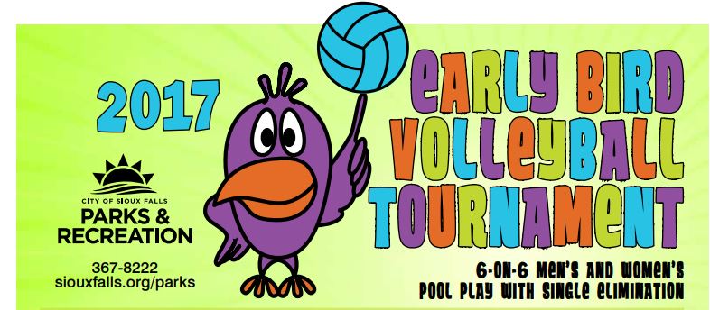 Early Bird 6-on-6 Men’s and Women’s Volleyball Tournament